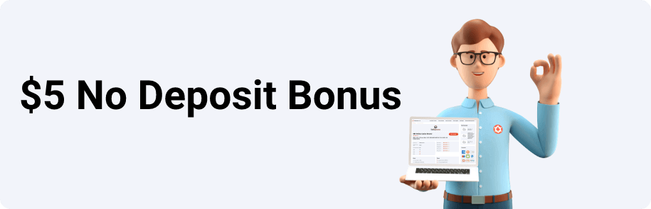 $5 No Deposit Bonus