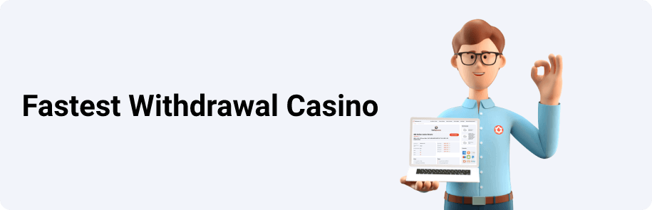 Fastest Withdrawal Online Casino